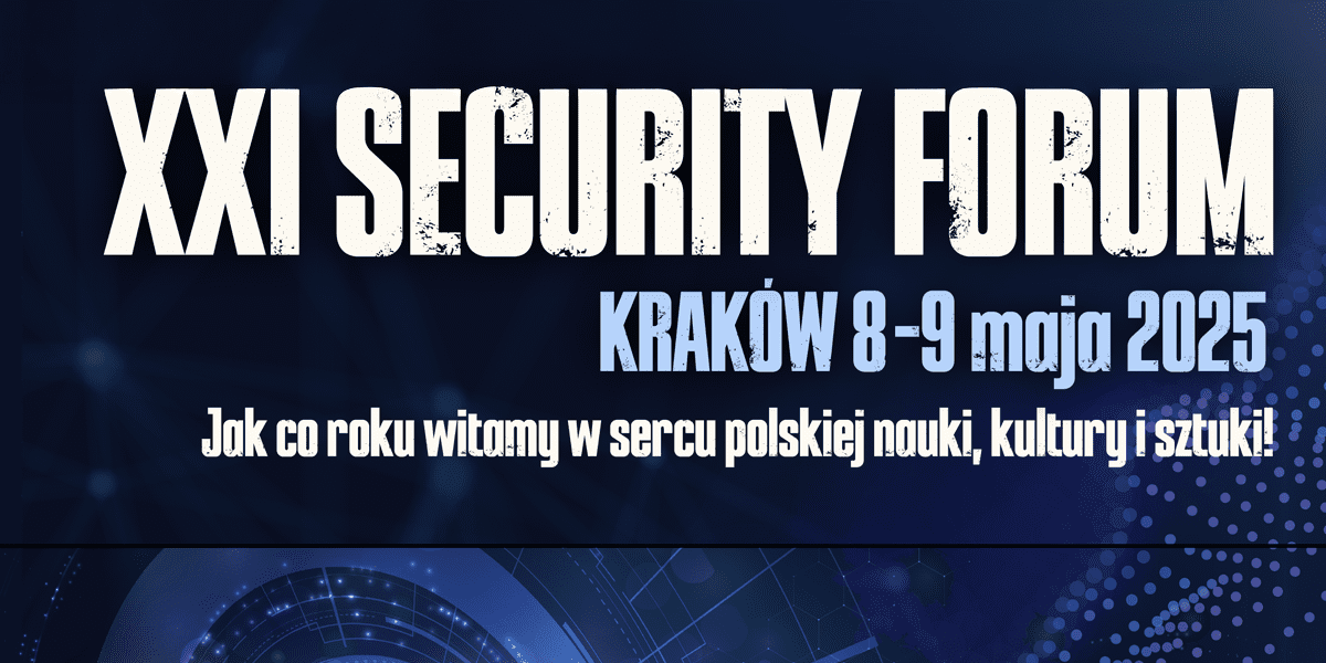 XXI Security Forum – LXXII CICA Kraków 2025